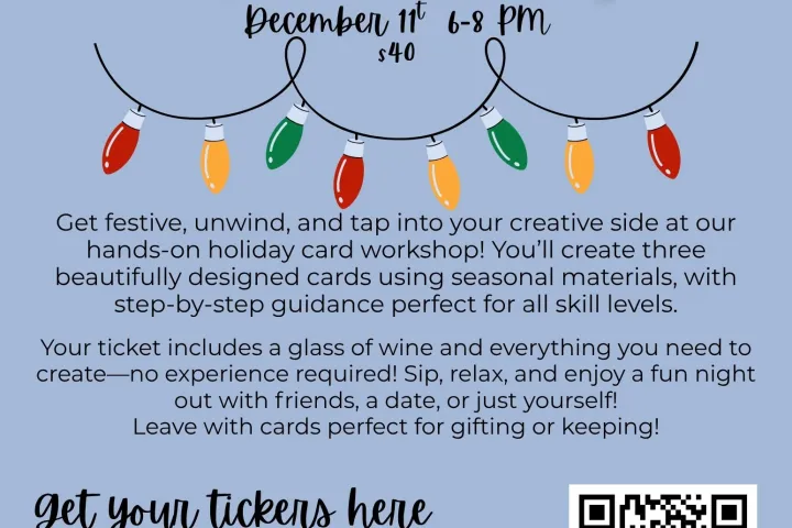 Event flyer for Handmade Holidays Cards & Wine Night on December 11th, 6-8 pm, $40, with lights and QR code.